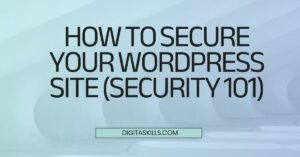 Home 8 How to Secure Your WordPress Site (Security 101)
